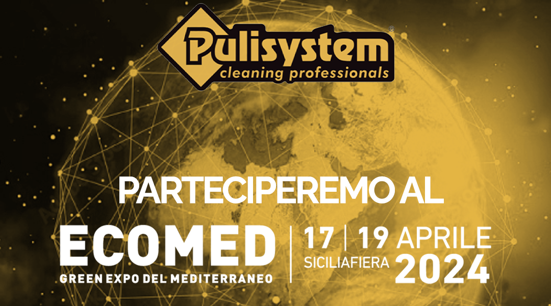 Il cleaning si fa green: Pulisystem all’ECOMED di Catania